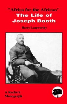 Paperback Africa for the African - The Life of Joseph Booth Book