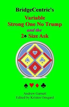Paperback Variable Strong 1NT: And the 2 Spade Size Ask Book