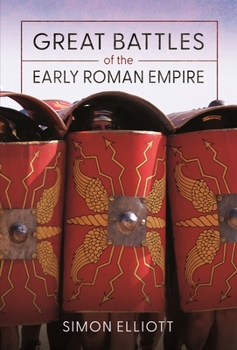 Hardcover Great Battles of the Early Roman Empire Book