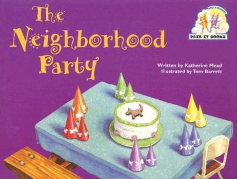 Paperback Steck-Vaughn Pair-It Books Emergent 1: Individual Student Edition the Neighborhood Party Book
