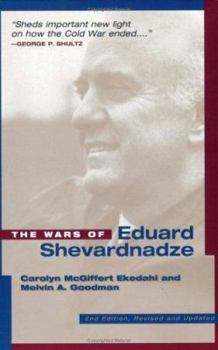 Paperback The Wars of Edvard Shevardnadze: Second Edition, Revised and Updated Book