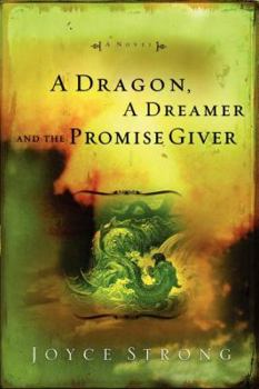 Paperback A Dragon, a Dreamer and the Promise Giver Book
