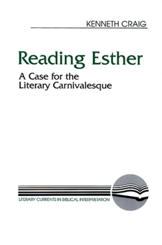 Paperback Reading Esther: A Case for the Literary Carnivalesque Book