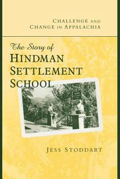 Paperback Challenge and Change in Appalachia: The Story of Hindman Settlement School Book
