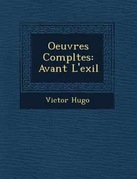 Paperback Oeuvres Completes: Avant L'Exil [French] Book