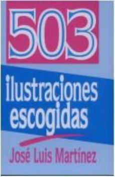 Paperback 503 Ilustraciones Escogidas: Ilustraciones Escojidas [Spanish] Book