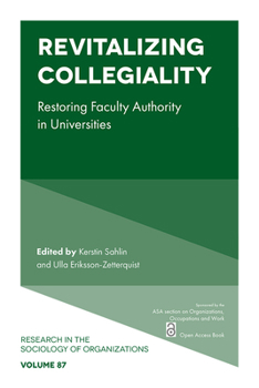 Paperback Revitalizing Collegiality: Restoring Faculty Authority in Universities Book
