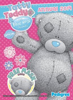 Hardcover Tatty Teddy & Blue Nose Friends Annual 2014 (Tatty Teddy & My Blue Nose Friends) Book