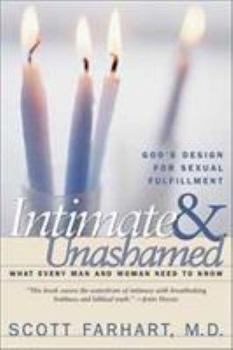 Paperback Intimate and Unashamed: God's Design for Sexual Fulfillment Book