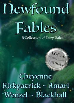 Paperback Newfound Fables: New Stories, Old Magic Book