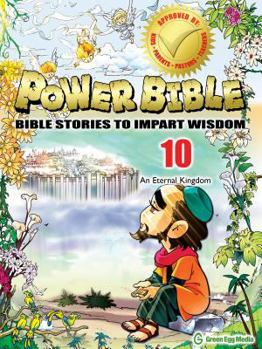Power Bible - Volume 10 -An Eternal Kingdom