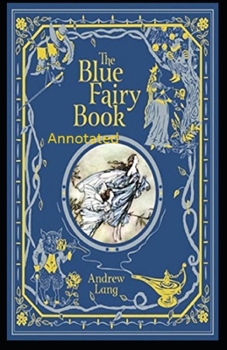 Paperback The Blue Fairy Book Annotated Book