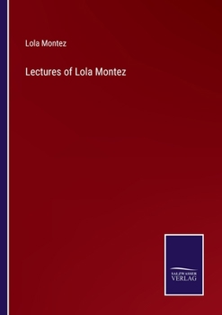 Paperback Lectures of Lola Montez Book