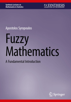 Hardcover Fuzzy Mathematics: A Fundamental Introduction Book