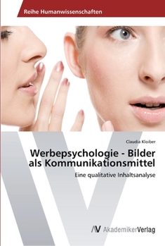 Paperback Werbepsychologie - Bilder als Kommunikationsmittel [German] Book