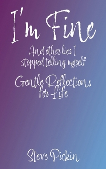 Paperback I'M FINE (And Other Lies I Stopped Telling Myself) Book