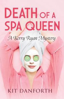 Paperback Death of a Spa Queen: A Kerry Ryan Mystery Book