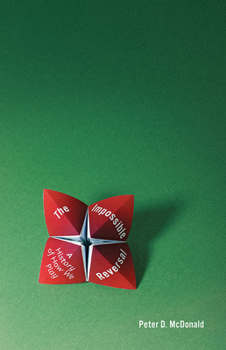 Paperback The Impossible Reversal: A History of How We Play Book