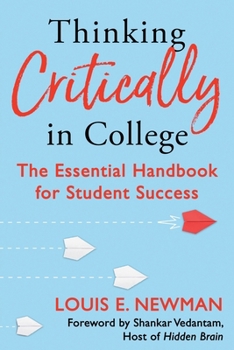 Paperback Thinking Critically in College: The Essential Handbook for Student Success Book