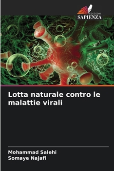 Paperback Lotta naturale contro le malattie virali [Italian] Book