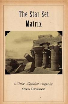 Paperback The Star Set Matrix & Other Occult Essays Book