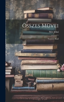 Hardcover Összes Müvei: Nemzeti Kiad Book