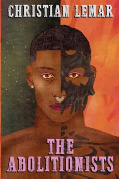 The Abolitionists: A Star in the Void Book I