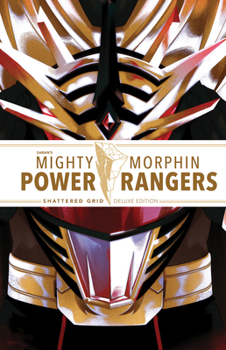 Mighty Morphin Power Rangers: Shattered Grid Deluxe Edition - Book  of the Mighty Morphin Power Rangers (BOOM! Studios)