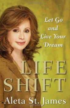 Hardcover Life Shift: Let Go and Live Your Dream Book