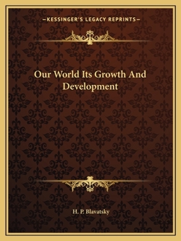 Paperback Our World Its Growth And Development Book