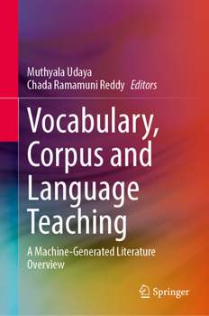 Hardcover Vocabulary, Corpus and Language Teaching: A Machine-Generated Literature Overview Book