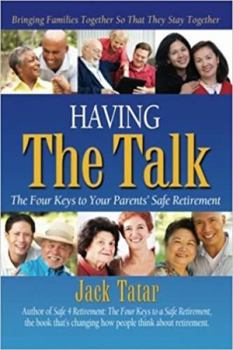 Paperback Having the Talk: The Four Keys to Your Parents' Safe Retirement Book