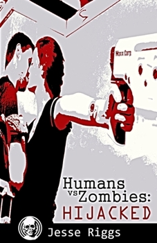 Paperback Humans vs. Zombies: Hijacked Book