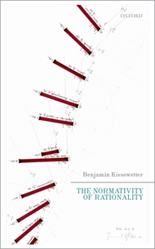 Hardcover The Normativity of Rationality Book