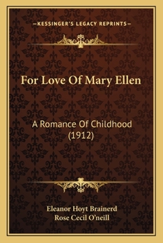 Paperback For Love Of Mary Ellen: A Romance Of Childhood (1912) Book