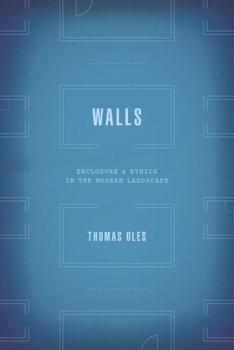Hardcover Walls: Enclosure and Ethics in the Modern Landscape Book