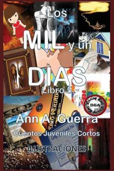 Paperback Lo MIL y un DIAS: Cuentos Juveniles Cortos [Spanish] Book