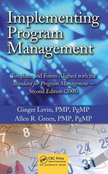 Hardcover Implementing Program Management: Templates and Forms Aligned with the Standard for Program Management - Second Edition (2008) [With CDROM] Book