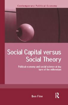Hardcover Social Capital Versus Social Theory Book