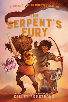 Hardcover The Serpent's Fury: Royal Guide to Monster Slaying, Book 3 Book