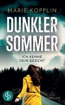 Paperback Dunkler Sommer: Ich kenne dein Gesicht [German] Book