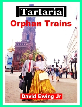 Paperback Tartaria - Orphan Trains: Book 11 Book