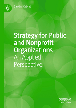 Paperback Strategy for Public and Nonprofit Organizations: An Applied Perspective Book