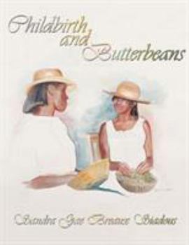 Paperback Childbirth and Butterbeans Book