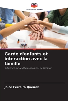 Paperback Garde d'enfants et interaction avec la famille [French] Book