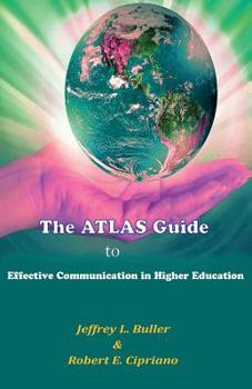 Paperback The ATLAS Guide to Effective Communication in Higher Education (ATLAS Guides) Book