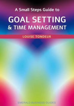 Paperback Straightforward Publishing A Small Steps Guide to Time Management and Goal Setting Emerald Guides Revised Edition 2023. Book