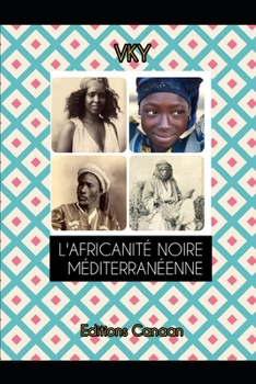 Paperback L'Africanité Noire Méditerranéenne [French] Book