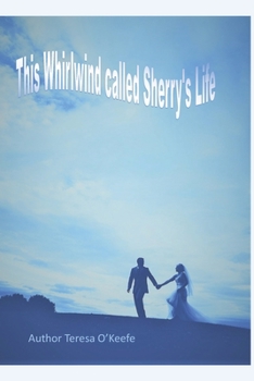 Paperback This Whirlwind called Sherry's Life Book