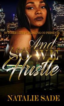 Paperback ...and So We Hustle Book